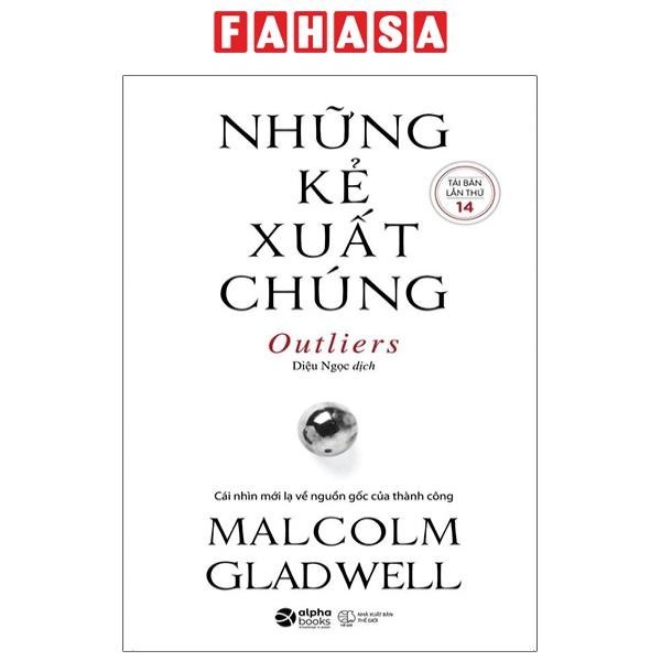 Sách Những Kẻ Xuất Chúng (Tái Bản 2021)