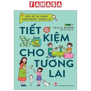 Sách hiểu về tài chính, vững bước tương lai - tiết kiệm cho tương lai