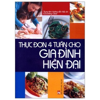 Sách - thực đơn 4 tuần cho gia đình hiện đại