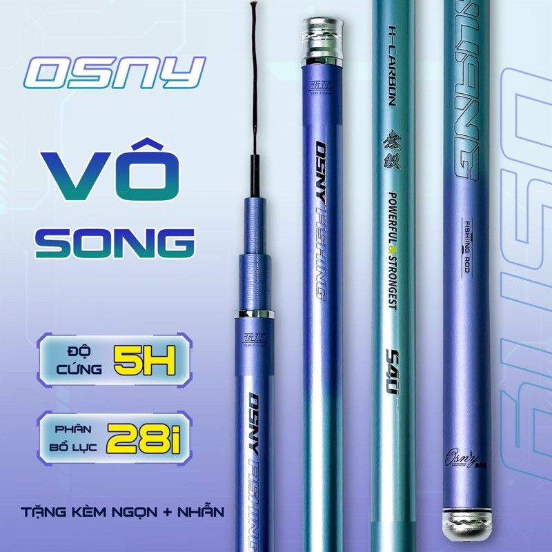 Cần Câu Tay Osny Vô Song 5H 28i- Cần Câu Đơn, Cần Câu Đài Đánh Tổng Hợp Cao Cấp, Gẩy Rô Chép, Diếc C