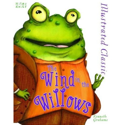 Illustrated Classic: The Wind in the Willows