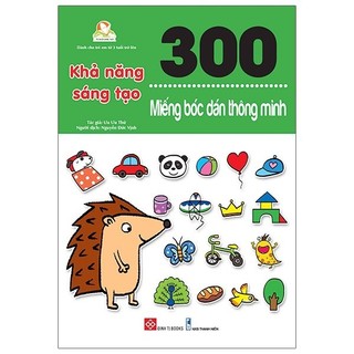 Sách - 300 Miếng Bóc Dán Thông Minh - Khả Năng Sáng Tạo