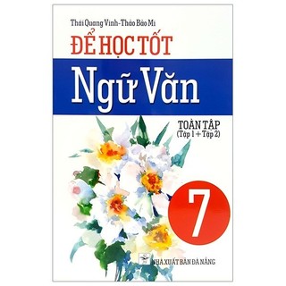 Sách - Để Học Tốt Ngữ Văn 7 (Toàn Tập) - Tái Bản 2020