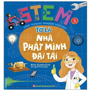 Sách Stem - Tớ Là Nhà Phát Minh Đại Tài