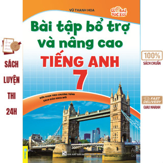 Sách - Bài Tập Bổ Trợ Và Nâng Cao Tiếng Anh 7 (Global Success)