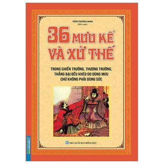 Sách - 36 mưu kế và xử thế (bìa mềm) (MT)