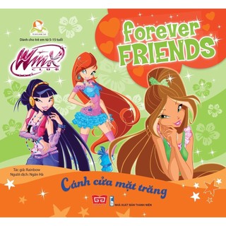 Sách Winx Club - Forever Friends - Cánh Cửa Mặt Trăng