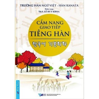 Sách Cẩm nang giao tiếp tiếng Hàn FirstNews -Tái bản