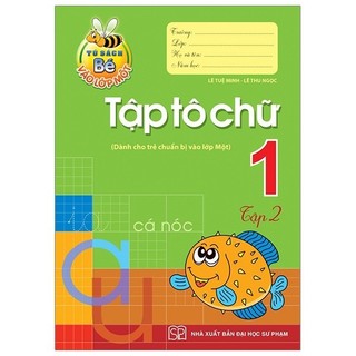 Sách Tủ Sách Bé Vào Lớp 1 - Tập Tô Chữ Lớp 1 (Tập 2)