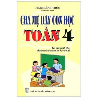 Sách - cha mẹ dạy con học toán lớp 4