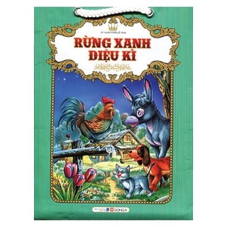 Sách - tủ sách vườn cổ tích: rừng xanh diệu kì
