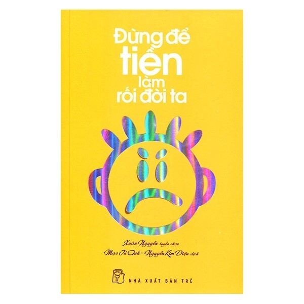 Sách - Đừng Để Tiền Làm Rối Đời Ta
