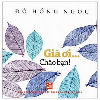 Sách - già ơi...chào bạn!