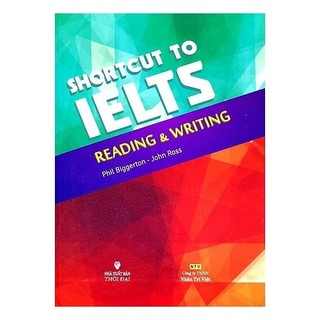 Sách - Shortcut To IELTS - Reading & Writing