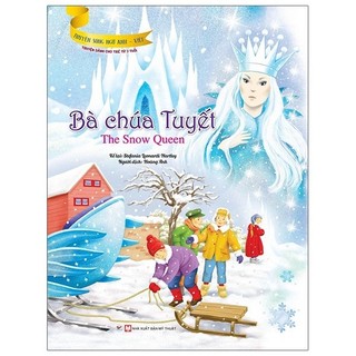 Sách Truyện Song Ngữ Anh - Việt: Bà Chúa Tuyết