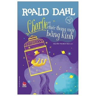 Sách Charlie Và Chiếc Thang Máy Bằng Kính