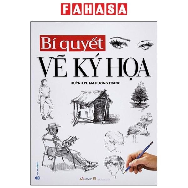 Sách Bí Quyết Vẽ Ký Họa (Tái Bản)