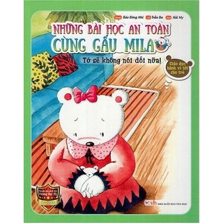 Sách - Những Bài Học An Toàn Cùng Gấu Mila - Tớ Sẽ Không Nói Dối Nữa