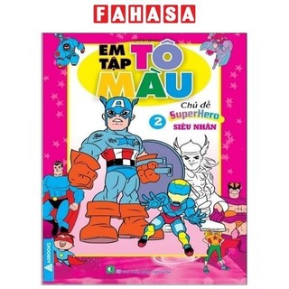 Sách em tập tô màu 2 - chủ đề supperhero siêu nhân