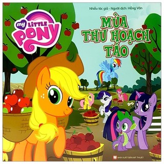 Sách - my little pony - mùa thu hoạch táo