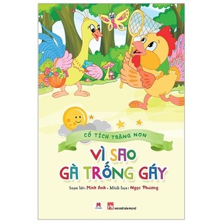 Sách cổ tích trăng non - vì sao gà trống gáy