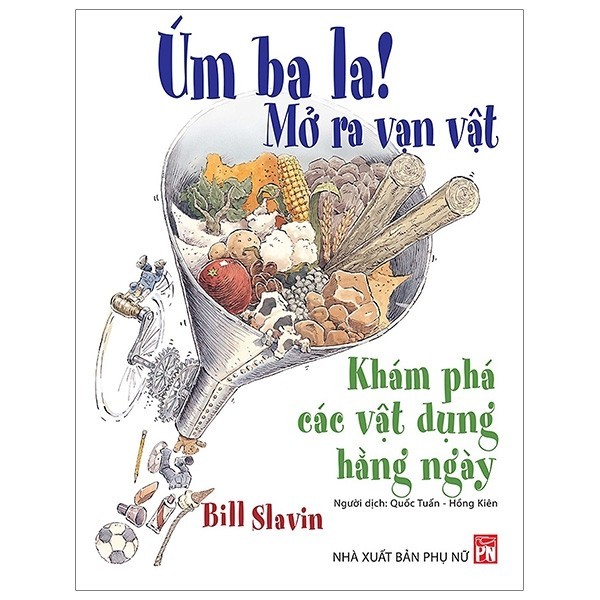 Sách - Úm Ba La! Mở Ra Vạn Vật