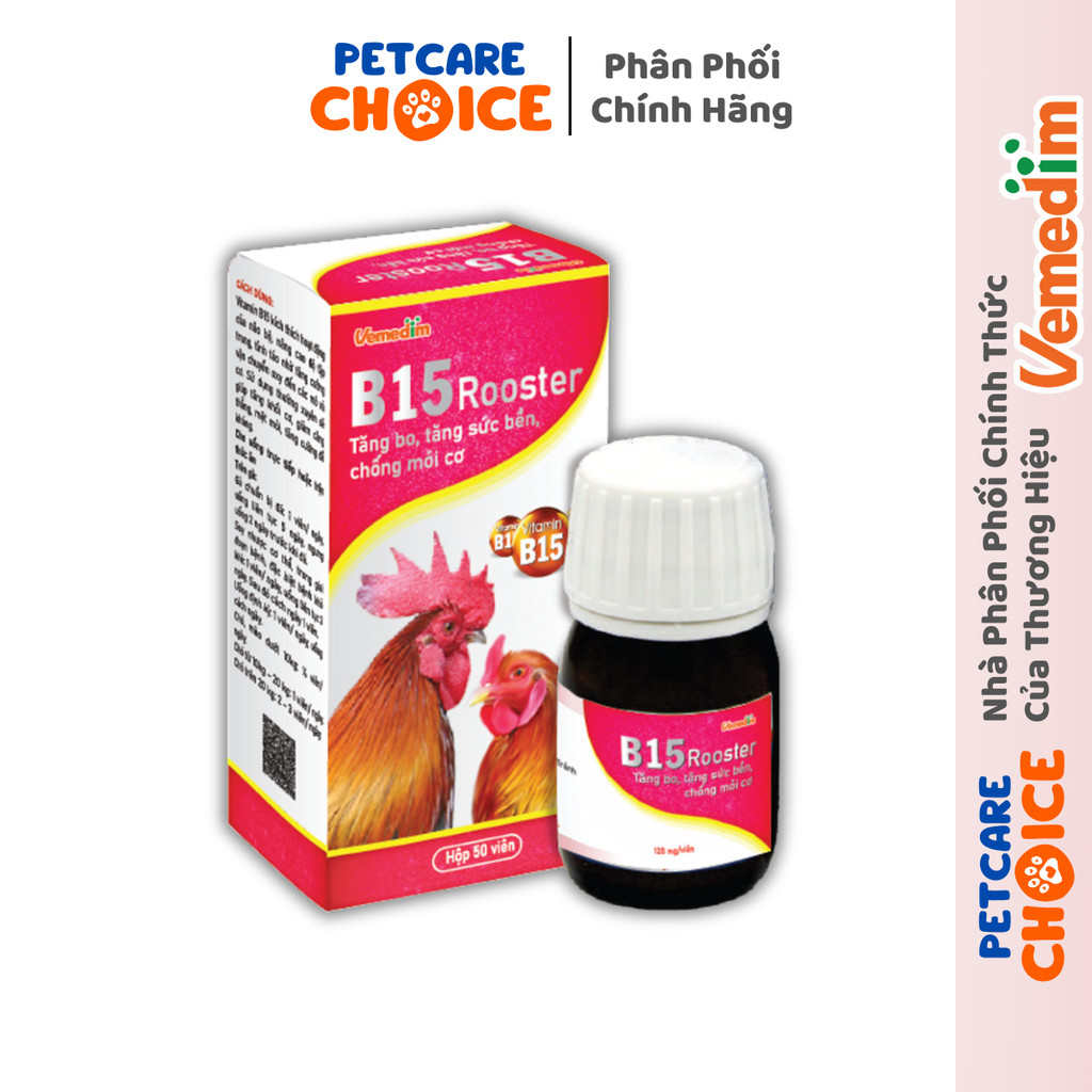B15 Rooster Vemedim Giúp Tăng Khối Cơ, Tăng Cường Đề Kháng Cho Gà Đá, Chó, Mèo - Lọ 50 viên