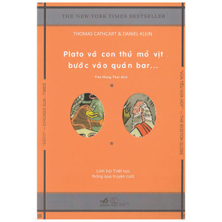 Sách - Plato Và Con Thú Mỏ Vịt Bước Vào Quán Bar…(Tái Bản 2018)