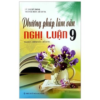 Sách - phương pháp làm văn nghị luận 9