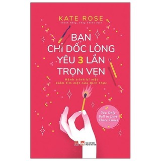 Sách - bạn chỉ dốc lòng yêu ba lần trọn vẹn