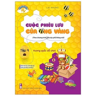 Sách Cuộc Phiêu Lưu Của Ong Vàng - Tập 4: Vương Quốc Đồ Chơi
