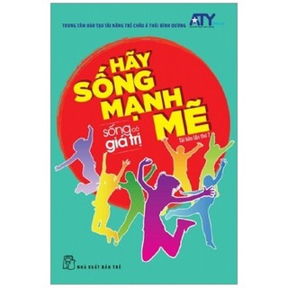 Sách hãy sống mạnh mẽ