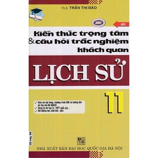 Sách Kiến Thức Trọng Tâm Và Câu Hỏi Trắc Nghiệm Khách Quan Lịch Sử 11