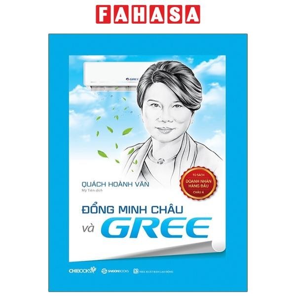 Sách Đổng Minh Châu Và Gree (Seri Tủ Sách Doanh Nhân Hàng Đầu Châu Á)