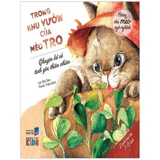 Sách - Trong Khu Vườn Của Mèo Tro - Chuyện Kể Về Tình Yêu Thiên Nhiên (Dành Cho Bé 3-8 Tuổi)