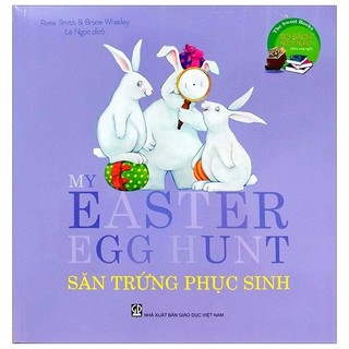 Sách - The Sweet Books - Bộ Sách Ngọt Ngào: My Easter Egg Hunt - Săn Trứng Phục Sinh (Song Ngữ)
