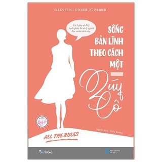 Sách sống bản lĩnh theo cách một quý cô - all the rules