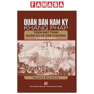 Sách quân dân nam kỳ kháng pháp trên mặt trận quân sự và văn chương - tái bản