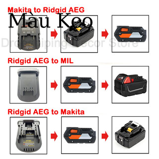 Bộ Chuyển Đổi Pin Cho Makita Sang Ridgid AEG ,For Ridgid / AEG Sang Milwaukee ,For Ridgid / AEG To Makita