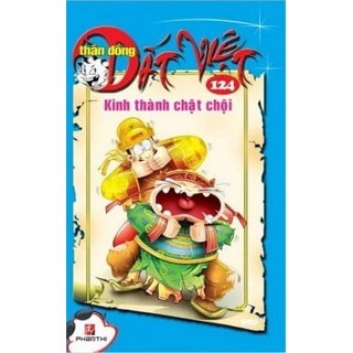 Sách thần đồng đất việt - tập 124 - kinh thành chật chội
