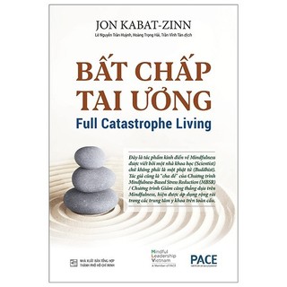 Sách Bất Chấp Tai Ương - Full Catastrophe Living