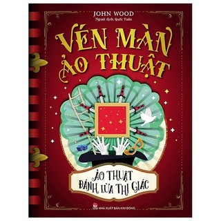 Sách vén màn ảo thuật - ảo thuật đánh lừa thị giác