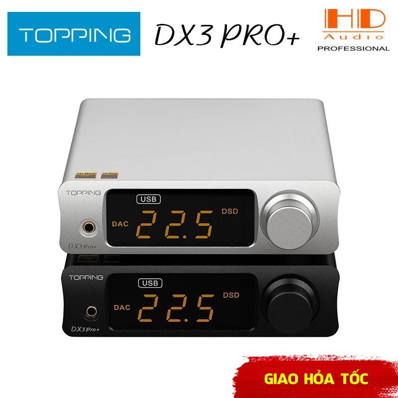 Thiết Bị Giải Mã Âm Thanh DAC Topping DX3 Pro+ /Chip DAC ESS ES9038Q2M và Bluetooth 5.0