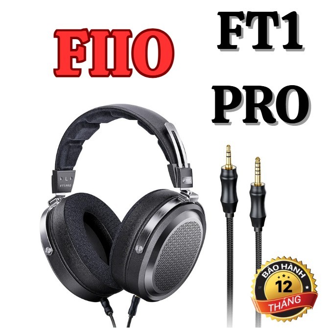 Fiio FT1 Pro – Over Ear HiFi, Pad Tai Lớn, Tái Tạo Âm Sắc Chân Thật