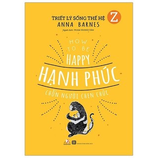 Sách - triết lý sống thế hệ z - hạnh phúc chốn người chen chúc