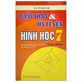 Sách Giải Toán & Ôn Luyện Hình Học 7 (2020)