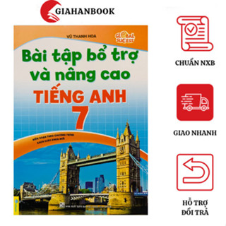 Sách- Bài tập bổ trợ và nâng cao Tiếng Anh 7 (Global Sucess) - ND