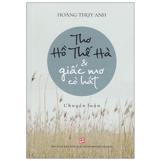 Sách - thơ hồ thế hà & giấc mơ cỏ hát - chuyên luận