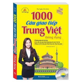 Sách - Xinfeng - 1000 câu giao tiếp Trung Việt thông dụng (tái bản kèm CD) (MT)