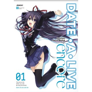 Sách Date A Live Encore 1,2,3,4 - (Lẻ/tùy chọn) Light Novel - Amak